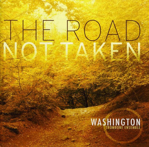 Bolter / Brahms / Washington Trombone Ensemble - Road Not Taken - Music CD