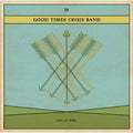 Good Times Crisis Band - Nine Of Clubs - Vinyl Record