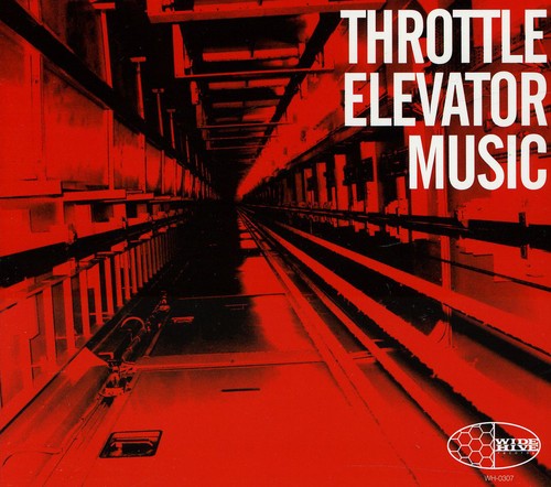 Throttle Elevator Music - Throttle Elevator Music - Music CD