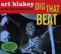 Blakey,art & Jazz Messengers - Dig That Beat - Music CD