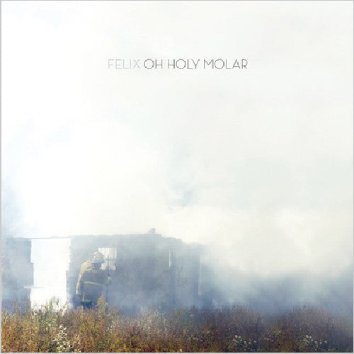 Felix - Oh Holy Molar - Music CD