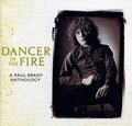 Brady,paul - Dancer In The Fire: A Paul Brady Anthology - Music CD