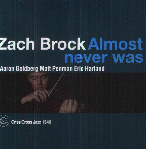 Brock,zach - Almost Never Was - Music CD