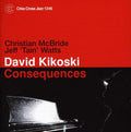 Kikoski,david - Consequences - Music CD