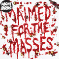 Night Birds - Maimed For The Masses - Vinyl Record