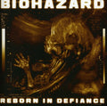 Biohazard - Reborn In Defiance - Music CD
