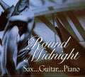 Round Midnight: Sax -guitar-piano / Various - Round Midnight: Sax -guitar-piano / Various - Music CD