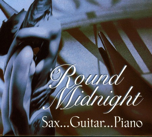 Round Midnight: Sax -guitar-piano / Various - Round Midnight: Sax -guitar-piano / Various - Music CD