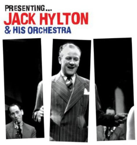 Hylton,jack - Presenting: Jack Hylton & His Orchestra - Music CD