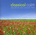 Classical Calm: Relax Classic Composers 3 / Var - Classical Calm: Relax Classic Composers 3 / Var - Music CD