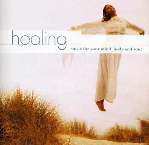 Healing: Music For Your Mindbody & Soul / Var - Healing: Music For Your Mindbody & Soul / Var - Music CD