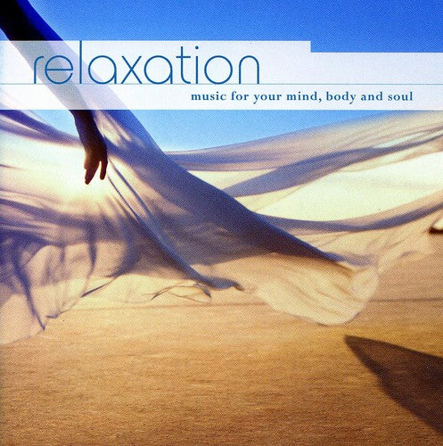 Relaxation: Music For Your Mind Body & Soul / Var - Relaxation: Music For Your Mind Body & Soul / Var - Music CD