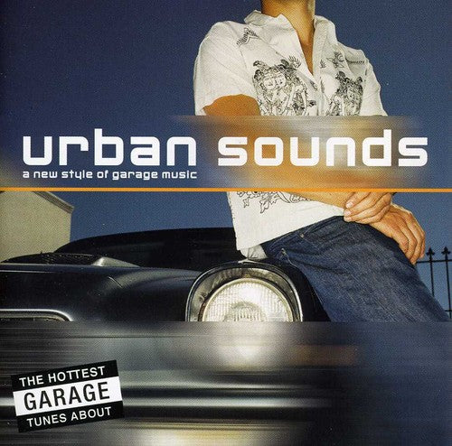 Urban Sounds: A New Style Of Garage Music / Var - Urban Sounds: A New Style Of Garage Music / Var - Music CD