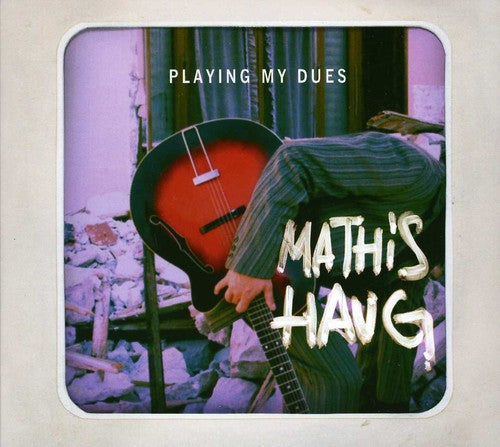 Haug,mathis - Playing My Dues - Music CD