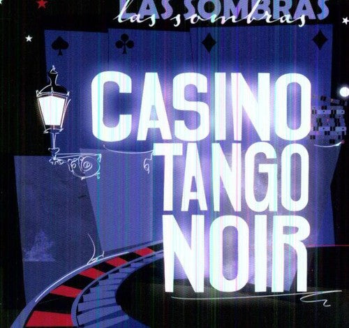 Las Sombras - Tango Casino Noir - Music CD
