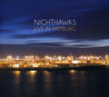 Nighthawks - Live In Hamburg - Music CD