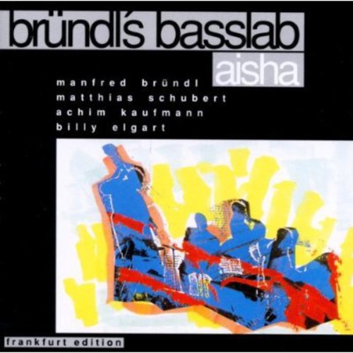 Bruendel's Basslab - Aisha - Music CD