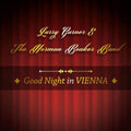 Garmer,larry & Norman Beaker Band - Good Night In Vienna - Music CD