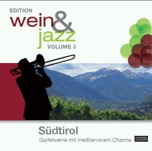 Wein & Jazz 3-sudtirol - Wein & Jazz 3-sudtirol - Music CD