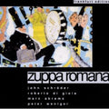 Zuppa Romana - Zuppa Romana - Music CD