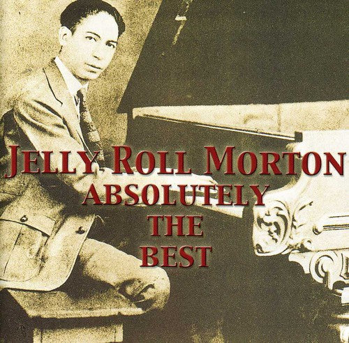 Morton,jelly Roll - Absolutely The Best - Music CD