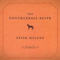 Mulvey,peter - Knuckleball Suite - Music CD