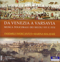 Malavasi / Ensemble Dodecantus - Da Venezia A Varsavia Polychoral Music In Europe - Music CD