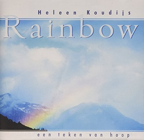 Koudijs,heleen - Rainbow Een Teken Van Hoop - Music CD
