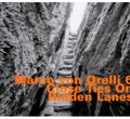 Von Orelli,marco - Close Ties On Hidden Lanes - Music CD