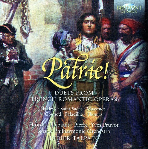Halevy / Saint-saens / Kosice Philharmonic Orch - Patrie: Duets From French Romantic Operas - Music CD