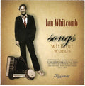 Whitcomb,ian - Songs Without Words - Music CD