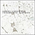 Lodemann,andre - Fragments Remixes - Vinyl Record