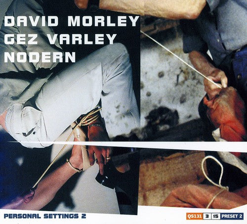 Morley,david / Varley,gez / Nordern - Personal Settings 2 - Music CD