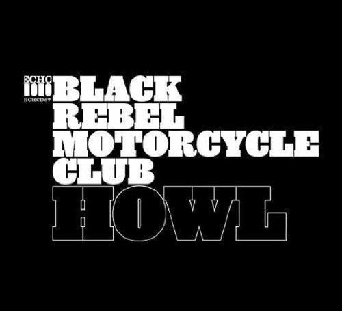 Black Rebel Motorcycle Club - Howl [2LP]