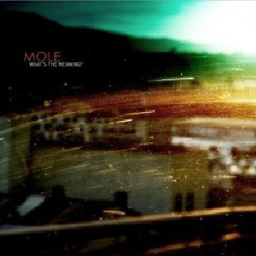 Mole - What's The Meaning - Music CD