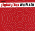 Strawberry Whiplash - Hits In The Car - Music CD