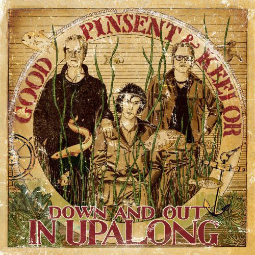 Good Pinsent & Keelor - Down & Out In Upalong - Vinyl Record
