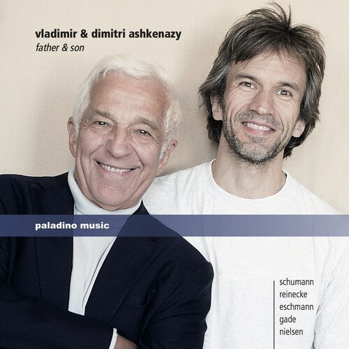 Eschmann / Gade / Nielsen / Reinecke / Ashkenazy,v - Vladimir & Dimitri Ashkenazy: Father & Son - Music CD