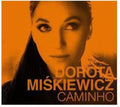 Miskiewicz,dorota - Caminho - Music CD