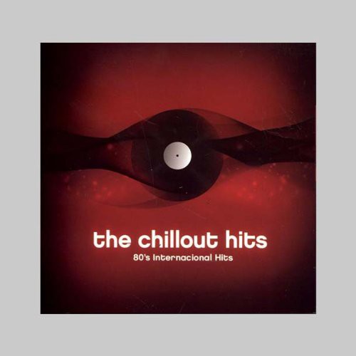 Chillout: 80's Internacional Hits / Various - Chillout: 80's Internacional Hits / Various - Music CD