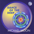 Moon,michael - Dance Of The Deep - Music CD
