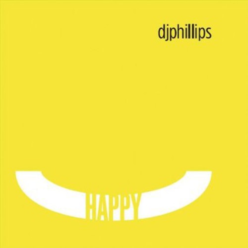 Djphillips - Happy - Music CD
