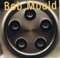 Mould,bob - Bob Mould / Last Dog & Pony - Music CD