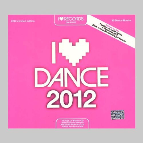 I Love Dance 2012 - I Love Dance 2012 - Music CD