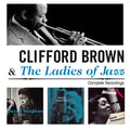 Brown,clifford & Ladies Of Jazz - Complete Recordings - Music CD