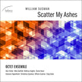 Octet Ensemble / Ferber / Gurfield / Hughes - Scatter My Ashes - Music CD
