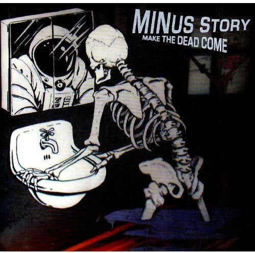 Minus Story - Make The Dead Come Cdep - Music CD