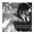 Broadfield Marchers - When The Lifted Connive - Vinyl Record