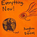 Everything,now! - Sunshine Of Doom - Vinyl Record