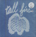 Tall Firs - Out Of It & Into It - Vinyl Record